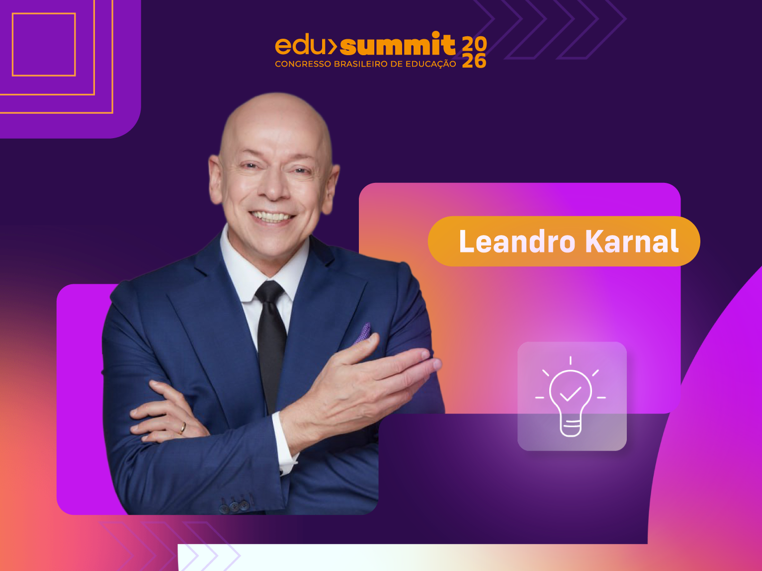 Leandro Karnal + Edu Summit 2026: O encontro que sua gestão não pode perder.